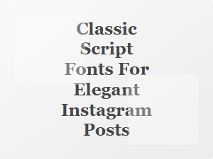 Elegant Instagram Posts with Classic Script Fonts